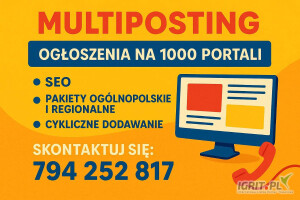 Multiposting ogłoszeń - Publikacja ogłoszeń na wielu portalach / Nawet 1000 portali/ Pełna obsługa od A do Z

Szukasz skutecznego sposobu na dotarcie z swoim ogłoszeniem do większej liczby osób?
A...
